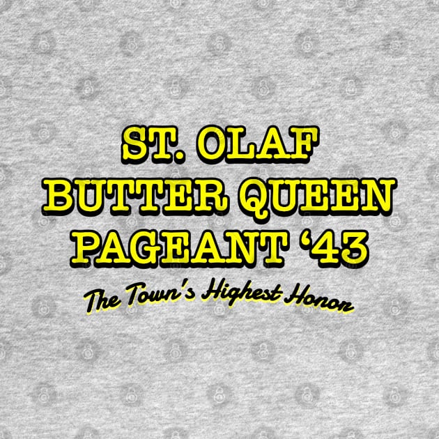 St Olaf Butter Queen Pageant by Golden Girls Quotes